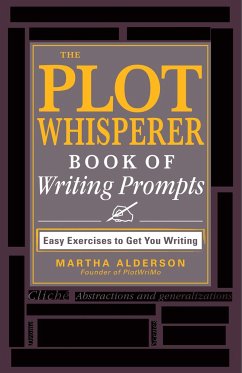 The Plot Whisperer Book of Writing Prompts - Alderson, Martha