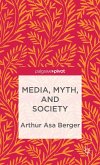 Media, Myth, and Society