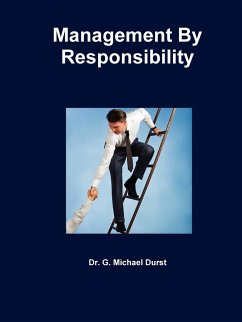 Management By Responsibility - Durst, G. Michael