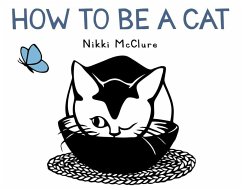 How to Be a Cat - Mcclure, Nikki