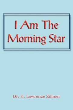 I Am the Morning Star - Zillmer, H. Lawrence