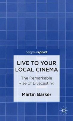 Live to Your Local Cinema - Barker, M.