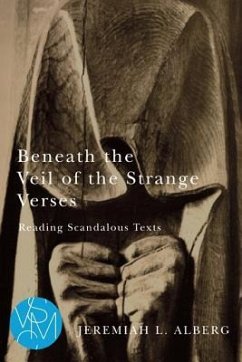 Beneath the Veil of the Strange Verses - Alberg, Jeremiah L