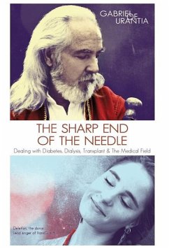 The Sharp End Of The Needle (Dealing With Diabetes, Dialysis, Transplant And The Medical Field) - Gabriel of Urantia