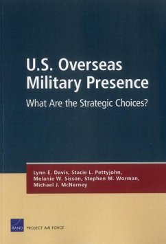 U.S. Overseas Military Presence - Davis, Lynn E; Pettyjohn, Stacie L; Sisson, Melanie W; Worman, Stephen M; McNerney, Michael J