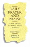 Daily Prayer and Praise, Volume 2: Psalms 76-150: The Book of Psalms Arranged for Private and Family Use
