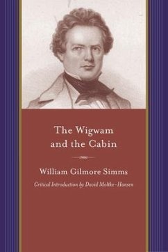 The Wigwam and the Cabin - Simms, William Gilmore