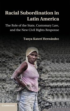 Racial Subordination in Latin America - Hernaandez, Tanya Katerai; Hernandez, Tanya Kateri; Hern Ndez, Tanya Kater