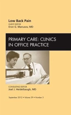 Low Back Pain, An Issue of Primary Care Clinics in Office Practice - Manusov, Eron G.