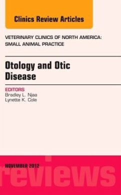 Otology and Otic Disease, an Issue of Veterinary Clinics: Small Animal Practice: Volume 42-6 - Njaa, Bradley; Cole, Lynette