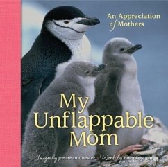 My Unflappable Mom - Chester, Jonathan; Regan, Patrick