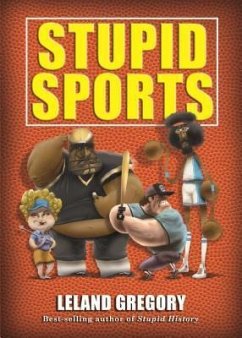 Stupid Sports - Gregory, Leland