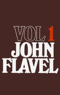 John Flavel, Volume 1 - Flavel, John