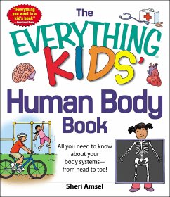 The Everything KIDS' Human Body Book - Amsel, Sheri