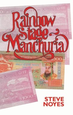 Rainbow Stage-Manchuria - Noyes, Steve