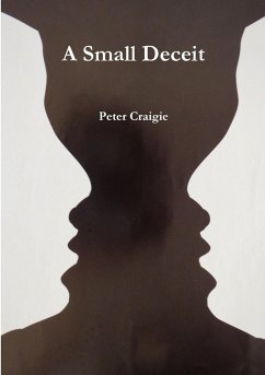 A Small Deceit - Craigie, Peter