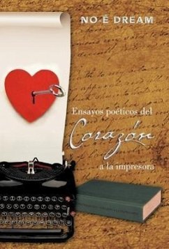 Ensayos Poeticos del Corazon a la Impresora - No-E Dream