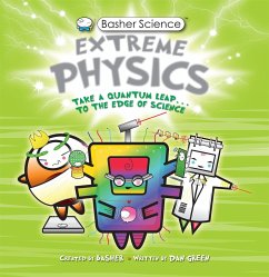 Basher Science: Extreme Physics - Basher, Simon