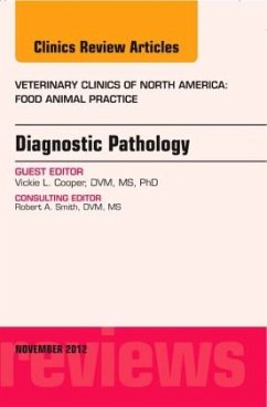 Diagnostic Pathology, An Issue of Veterinary Clinics: Food Animal Practice - Cooper, Victoria L.