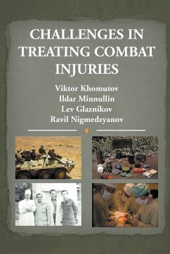 Challenges in Treating Combat Injuries - Nigmedzyanov, Ravil