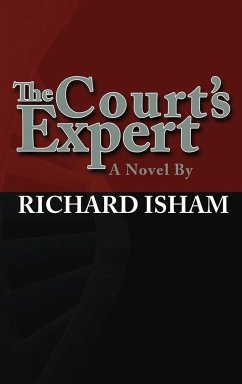 The Court's Expert - Isham, Richard