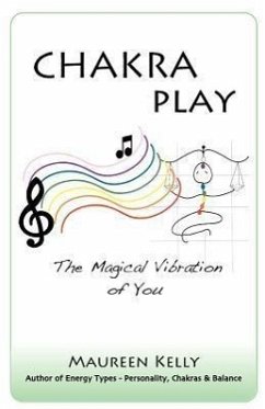 Chakra Play - The Magical Vibration of You - Kelly, Maureen