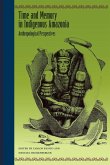 Time and Memory in Indigenous Amazonia