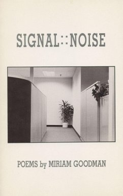 Signal: : Noise - Goodman, Miriam
