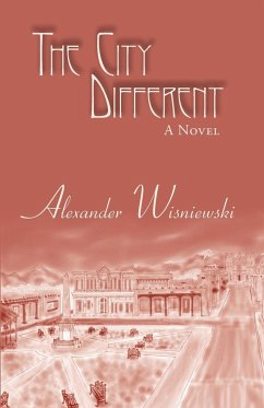 The City Different - Wisniewski, Alexander