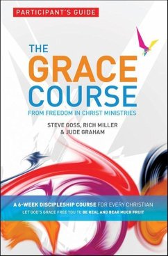 The Grace Course, Participant's Guide - Goss, Steve