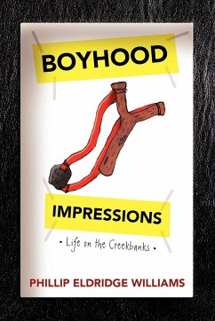 Boyhood Impressions - Williams, Phillip Eldridge