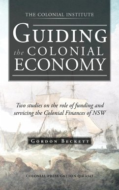 Guiding the Colonial Economy - Beckett, Gordon