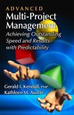 Advanced Multi-Project Management: Achieving Outstanding Speed and Results with Predictability
