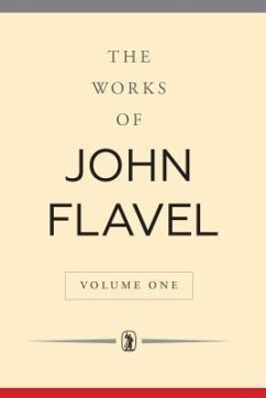 Works of John Flavel: 6 Volume Set - Flavel, John