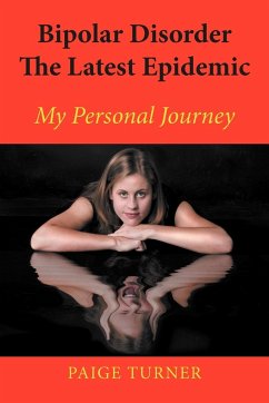 Bipolar Disorder the Latest Epidemic - Turner, Paige
