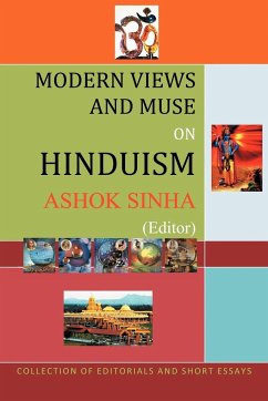 Views and Muse on Hinduism - Sinha, Ashok