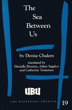 The Sea Between Us - Chalem, Denise