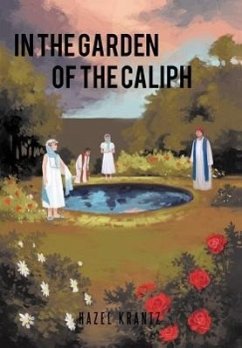 In the Garden of the Caliph - Krantz, Hazel