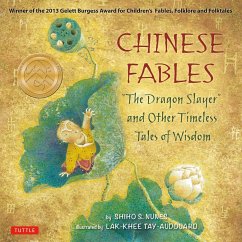 Chinese Fables: The Dragon Slayer and Other Timeless Tales of Wisdom - Nunes, Shiho S.