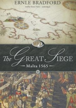 The Great Siege: Malta 1565 - Bradford, Ernle