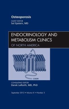 Osteoporosis, An Issue of Endocrinology and Metabolism Clinics - Epstein, Sol