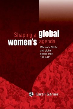 Shaping a global women's agenda - Garner, Karen