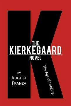 The Kierkegaard Novel - Franza, August