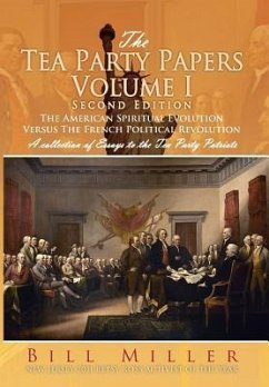 The Tea Party Papers Volume I Second Edition - Miller, Bill