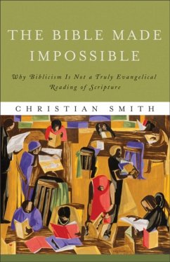The Bible Made Impossible - Smith, Christian