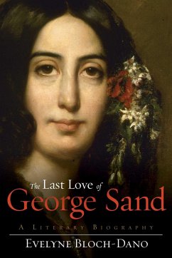 The Last Love of George Sand - Bloch-Dano, Evelyne