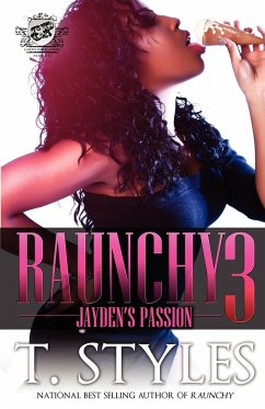Raunchy 3 - Styles, T.; Styles, Toy