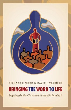 Bringing the Word to Life - Ward, Richard; Trobisch, David