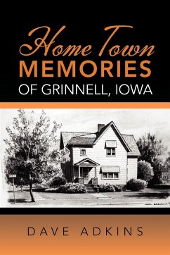 Home Town Memories of Grinnell, Iowa - Adkins, Dave