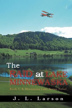 The Raid at Lake Minnewaska - Larson, J. L.